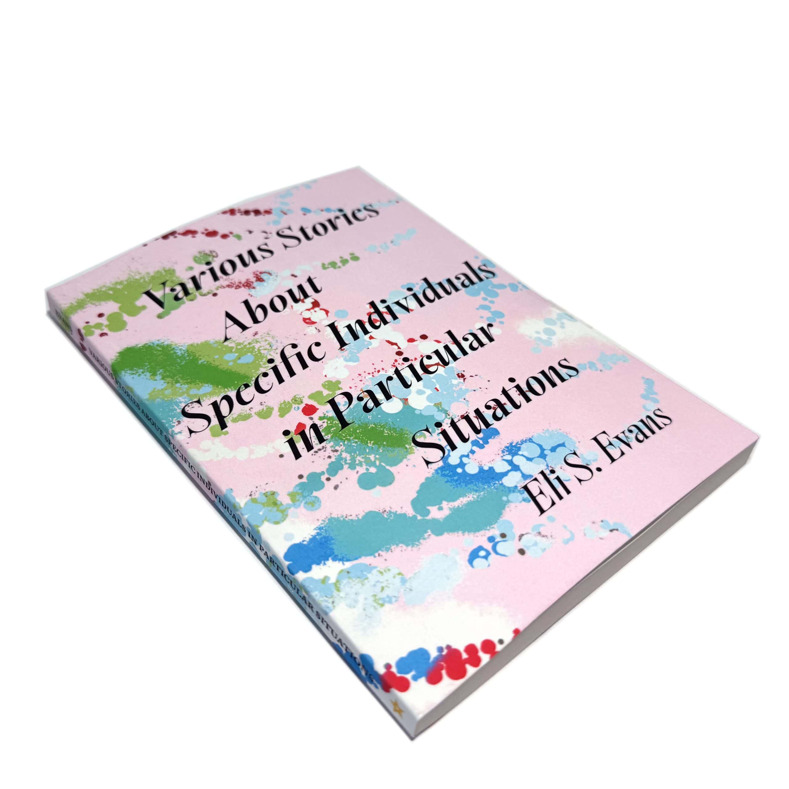 Photograph of the book Various Stories About Specific Individuals in Particular Situations